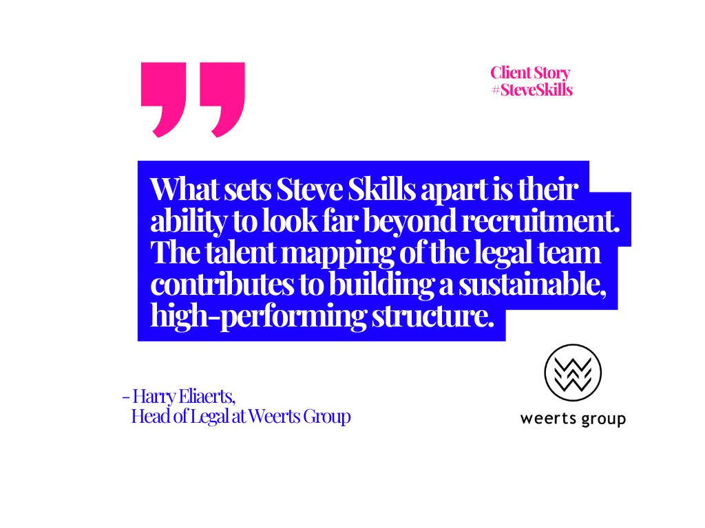 recrutement legal Weerts Group Steve Skills