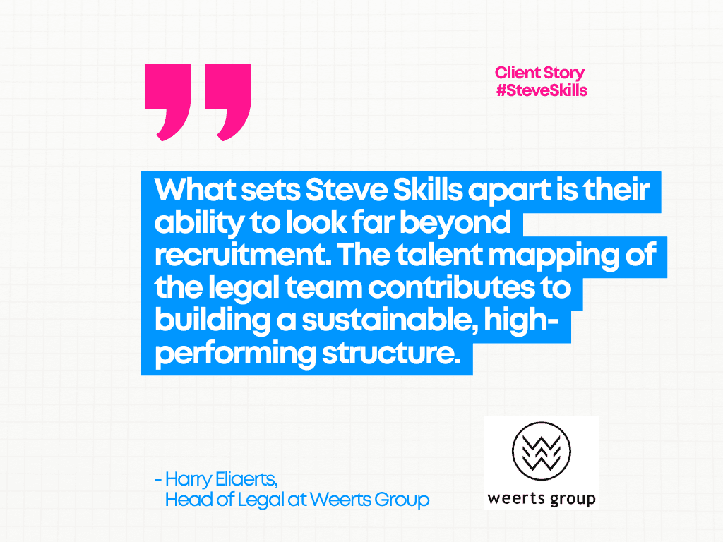 recrutement legal Weerts Group Steve Skills