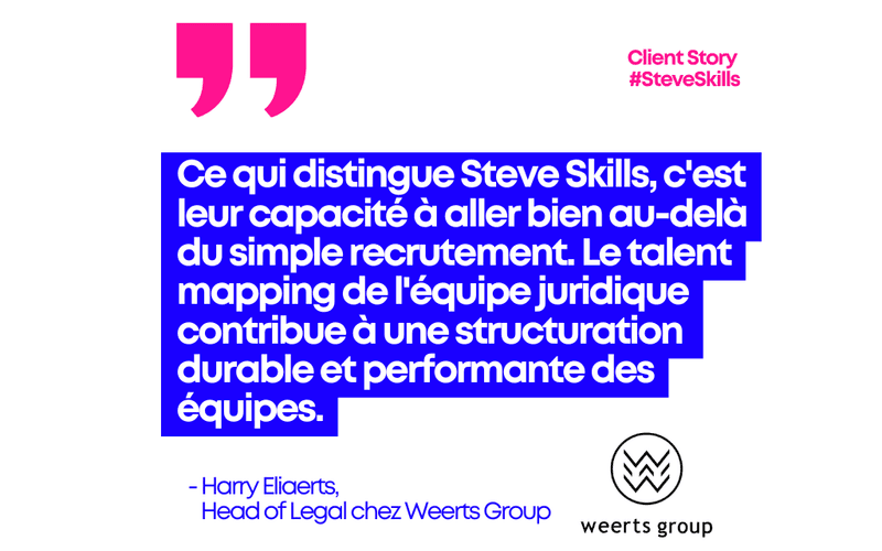 recrutement legal Weerts Group Steve Skills